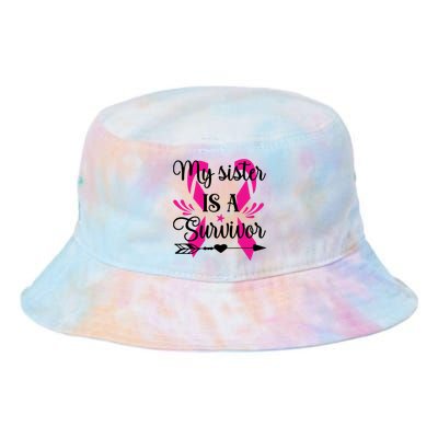 My Sister Is A Survivor Breast Cancer Awareness Tie Dye Newport Bucket Hat