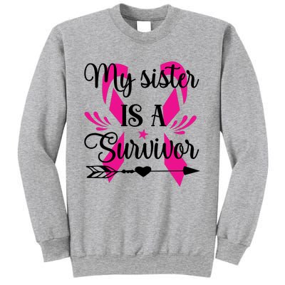 My Sister Is A Survivor Breast Cancer Awareness Sweatshirt