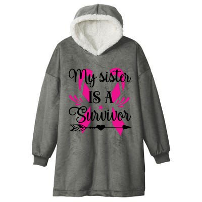 My Sister Is A Survivor Breast Cancer Awareness Hooded Wearable Blanket