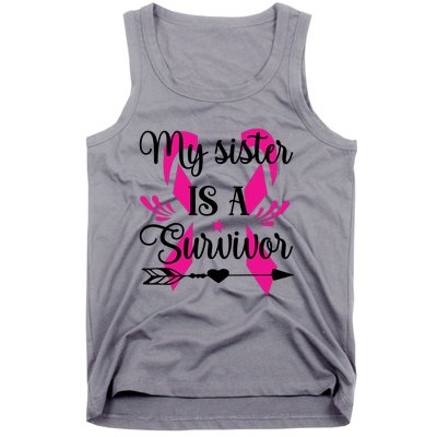 My Sister Is A Survivor Breast Cancer Awareness Tank Top