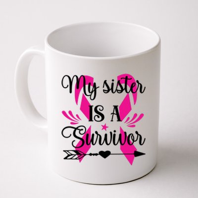 My Sister Is A Survivor Breast Cancer Awareness Coffee Mug