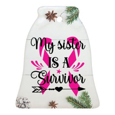 My Sister Is A Survivor Breast Cancer Awareness Ceramic Bell Ornament