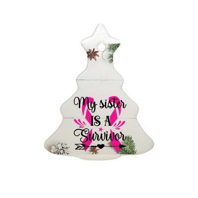 My Sister Is A Survivor Breast Cancer Awareness Ceramic Tree Ornament