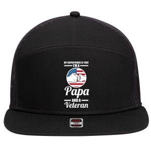 My Superpower Is That I'm A Papa And A Veteran Grandpa Cool Gift 7 Panel Mesh Trucker Snapback Hat