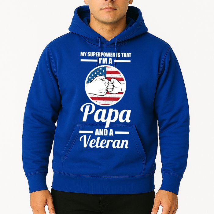 My Superpower Is That I'm A Papa And A Veteran Grandpa Cool Gift Hoodie