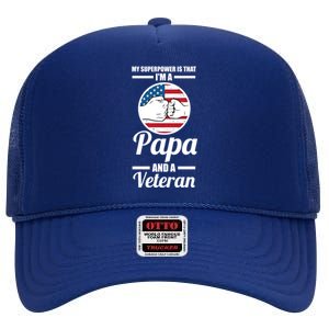 My Superpower Is That I'm A Papa And A Veteran Grandpa Cool Gift High Crown Mesh Back Trucker Hat