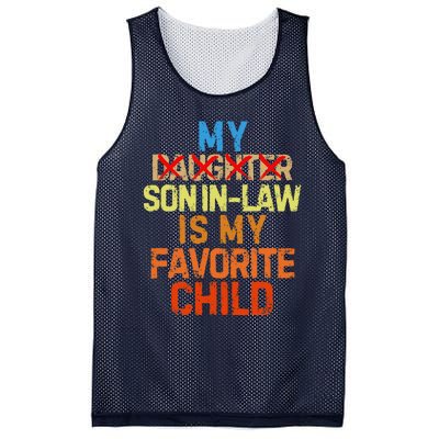 My Son In Law Is My Favorite Child Funny Replaced Daughter Mesh Reversible Basketball Jersey Tank