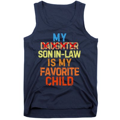 My Son In Law Is My Favorite Child Funny Replaced Daughter Tank Top