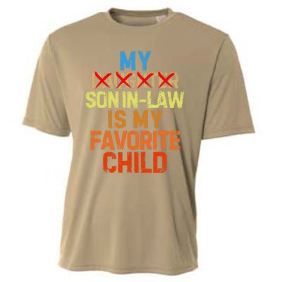 My Son In Law Is My Favorite Child Funny Replaced Daughter Cooling Performance Crew T-Shirt