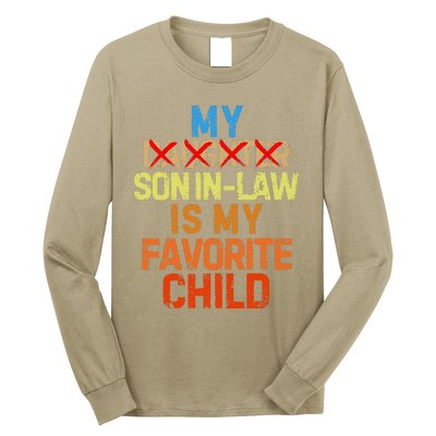 My Son In Law Is My Favorite Child Funny Replaced Daughter Long Sleeve Shirt