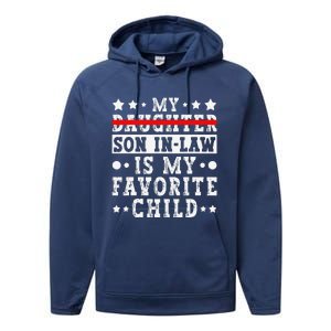 My Son In Law Is My Favorite Child Replaced Daughter Funny Performance Fleece Hoodie