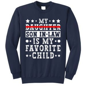 My Son In Law Is My Favorite Child Replaced Daughter Funny Sweatshirt