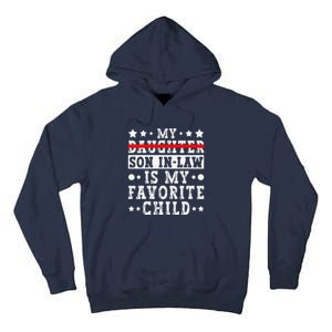 My Son In Law Is My Favorite Child Replaced Daughter Funny Tall Hoodie