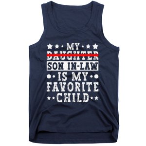 My Son In Law Is My Favorite Child Replaced Daughter Funny Tank Top