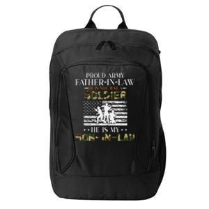 My Son In Law Is A Soldier Hero Proud Army Father In Law City Backpack