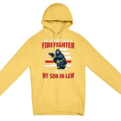 My Son In Law Is A Firefighter Proud Premium Pullover Hoodie