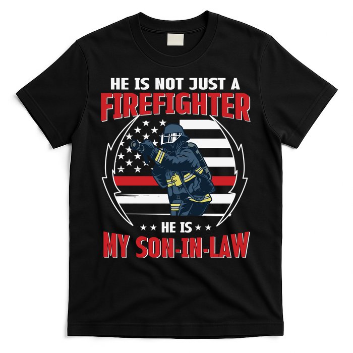 My Son In Law Is A Firefighter Proud T-Shirt