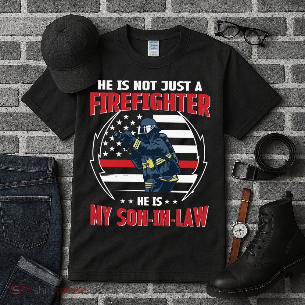 My Son In Law Is A Firefighter Proud Tall T-Shirt