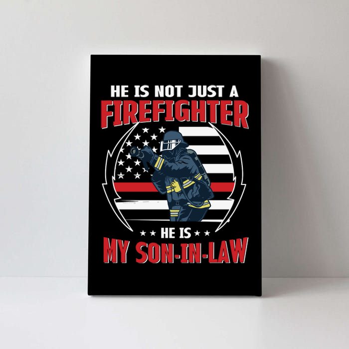 My Son In Law Is A Firefighter Proud Canvas