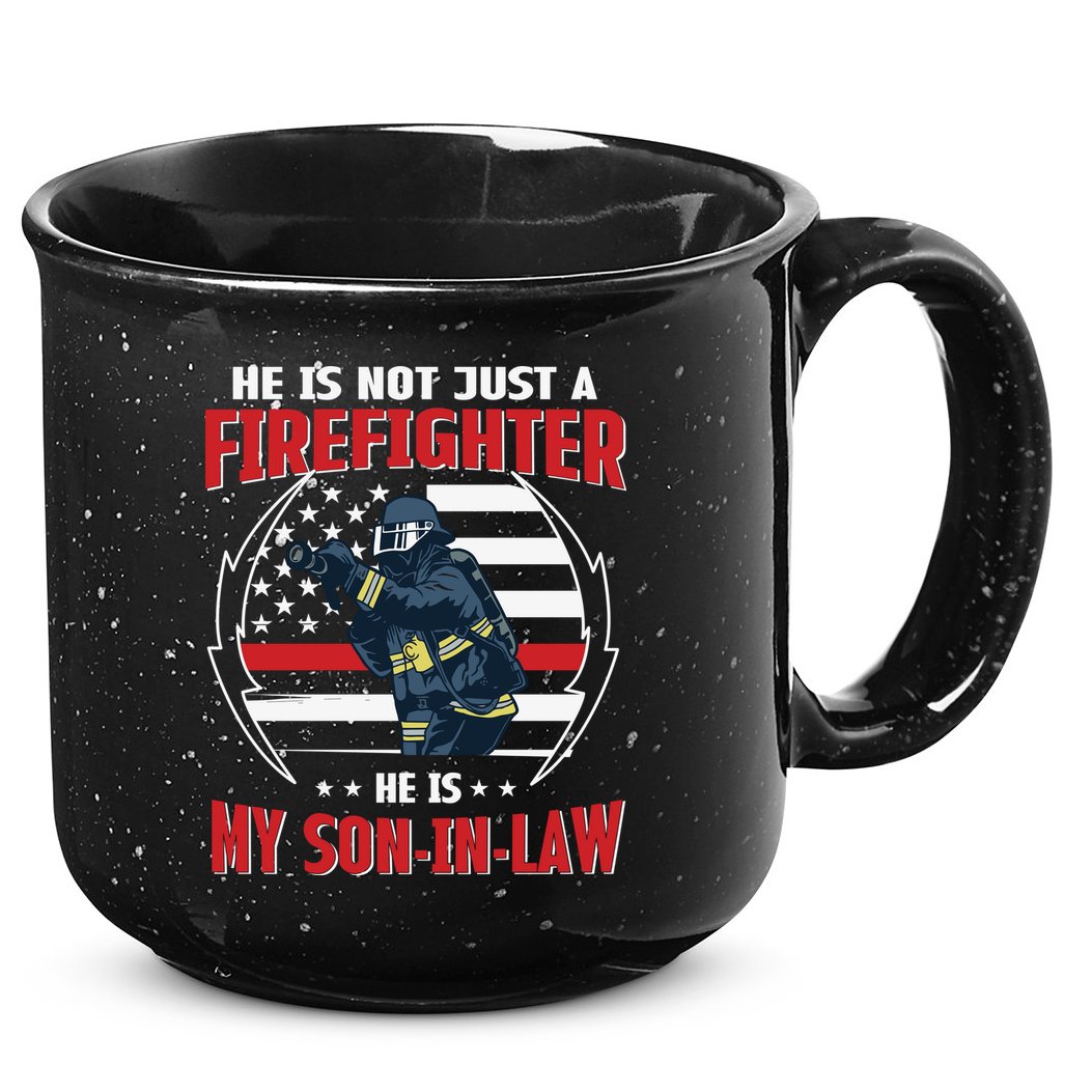 My Son In Law Is A Firefighter Proud 15oz Campfire Ceramic Mug