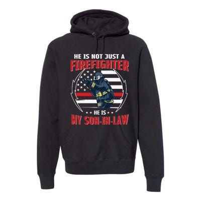 My Son In Law Is A Firefighter Proud Premium Hoodie