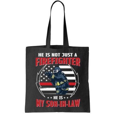 My Son In Law Is A Firefighter Proud Bag