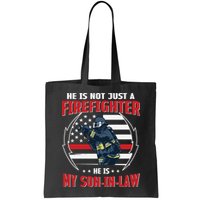 My Son In Law Is A Firefighter Proud Bag