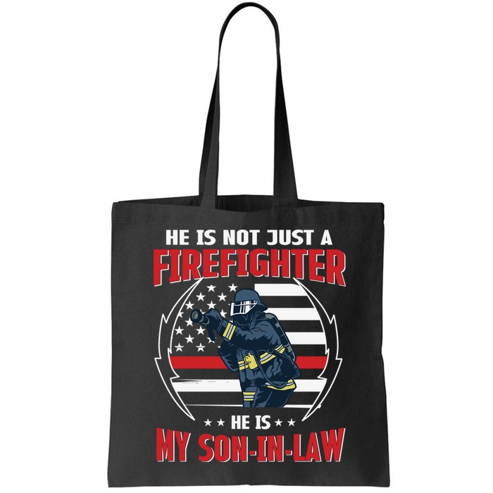 My Son In Law Is A Firefighter Proud Bag