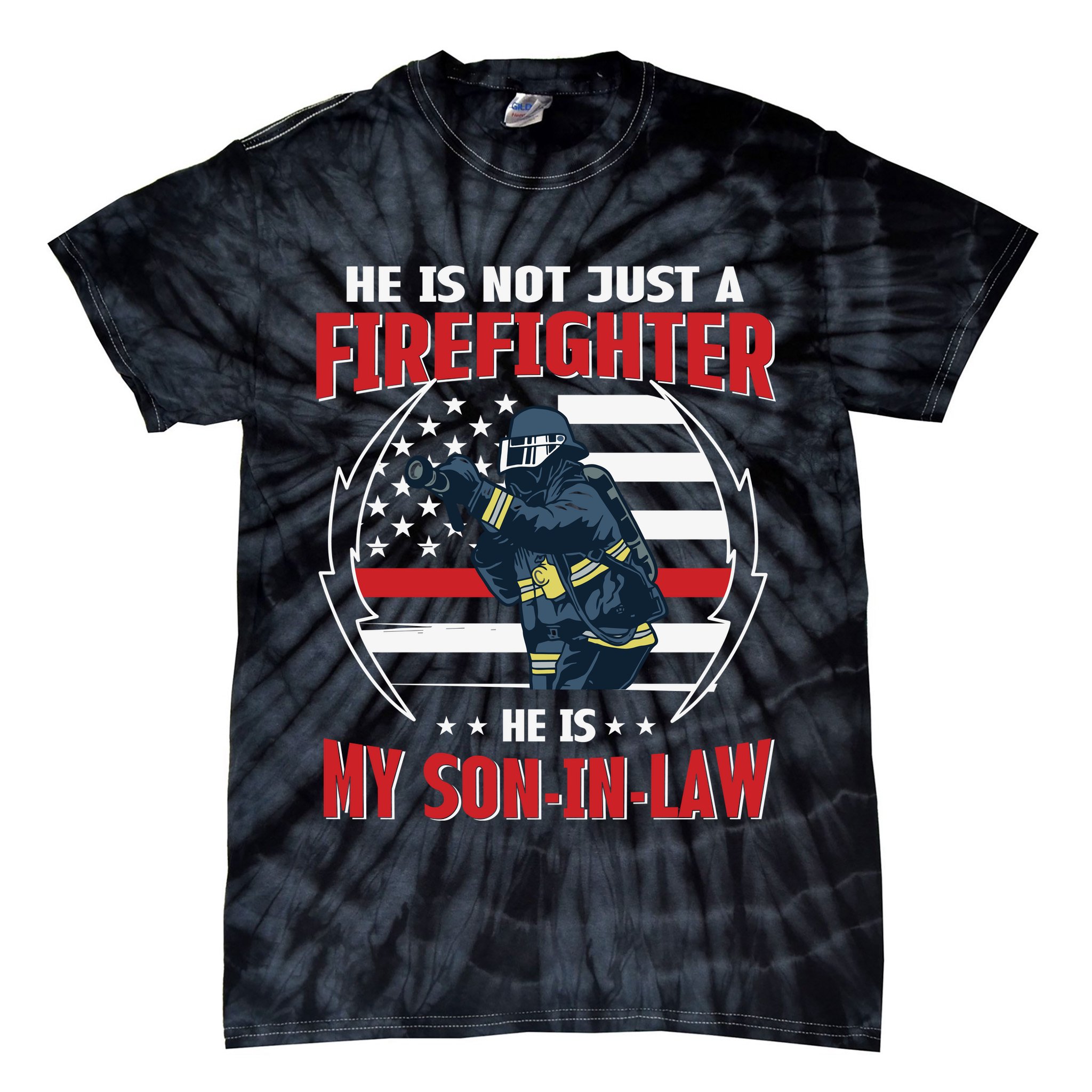 My Son In Law Is A Firefighter Proud Tie-Dye T-Shirt