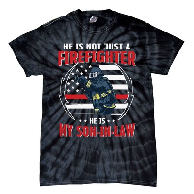 My Son In Law Is A Firefighter Proud Tie-Dye T-Shirt