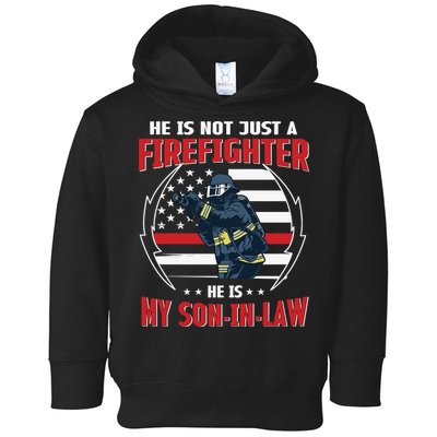 My Son In Law Is A Firefighter Proud Toddler Hoodie