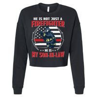 My Son In Law Is A Firefighter Proud Cropped Pullover Crew