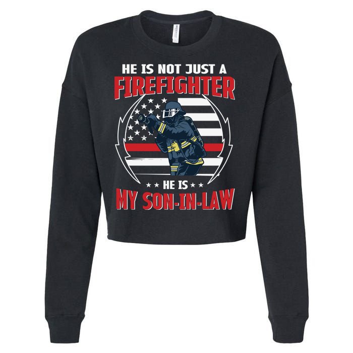 My Son In Law Is A Firefighter Proud Cropped Pullover Crew