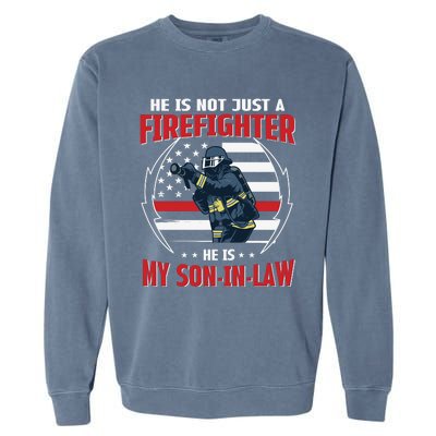 My Son In Law Is A Firefighter Proud Garment-Dyed Sweatshirt