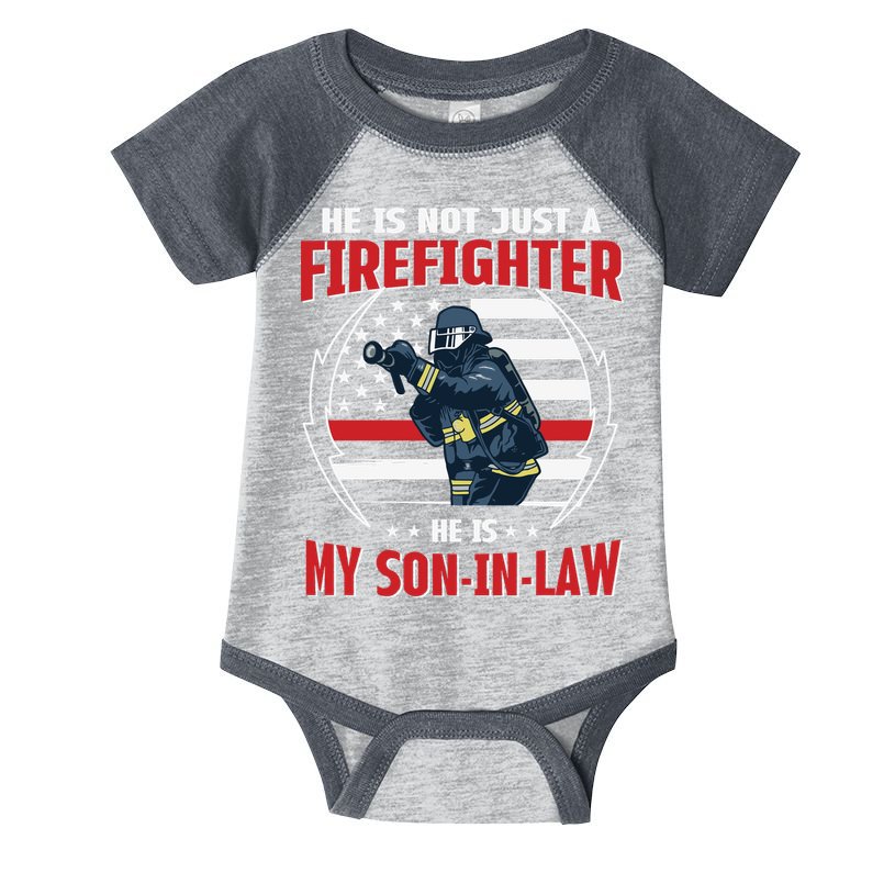 My Son In Law Is A Firefighter Proud Infant Baby Jersey Bodysuit