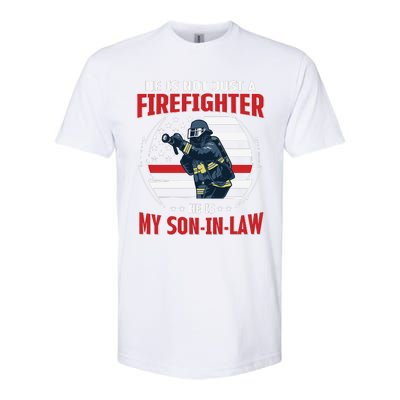 My Son In Law Is A Firefighter Proud Softstyle CVC T-Shirt