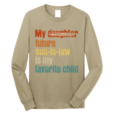 My Son In Law Is My Favorite Child Funny Replaced Daughter Long Sleeve Shirt