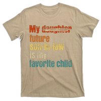 My Son In Law Is My Favorite Child Funny Replaced Daughter T-Shirt