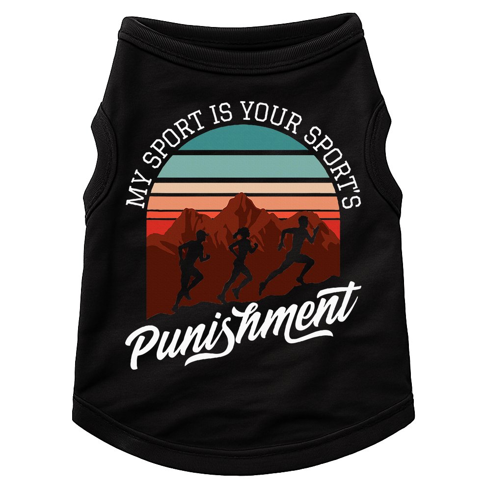 My Sport Is Your Sports Punishment Track Cross Country Doggie Tank