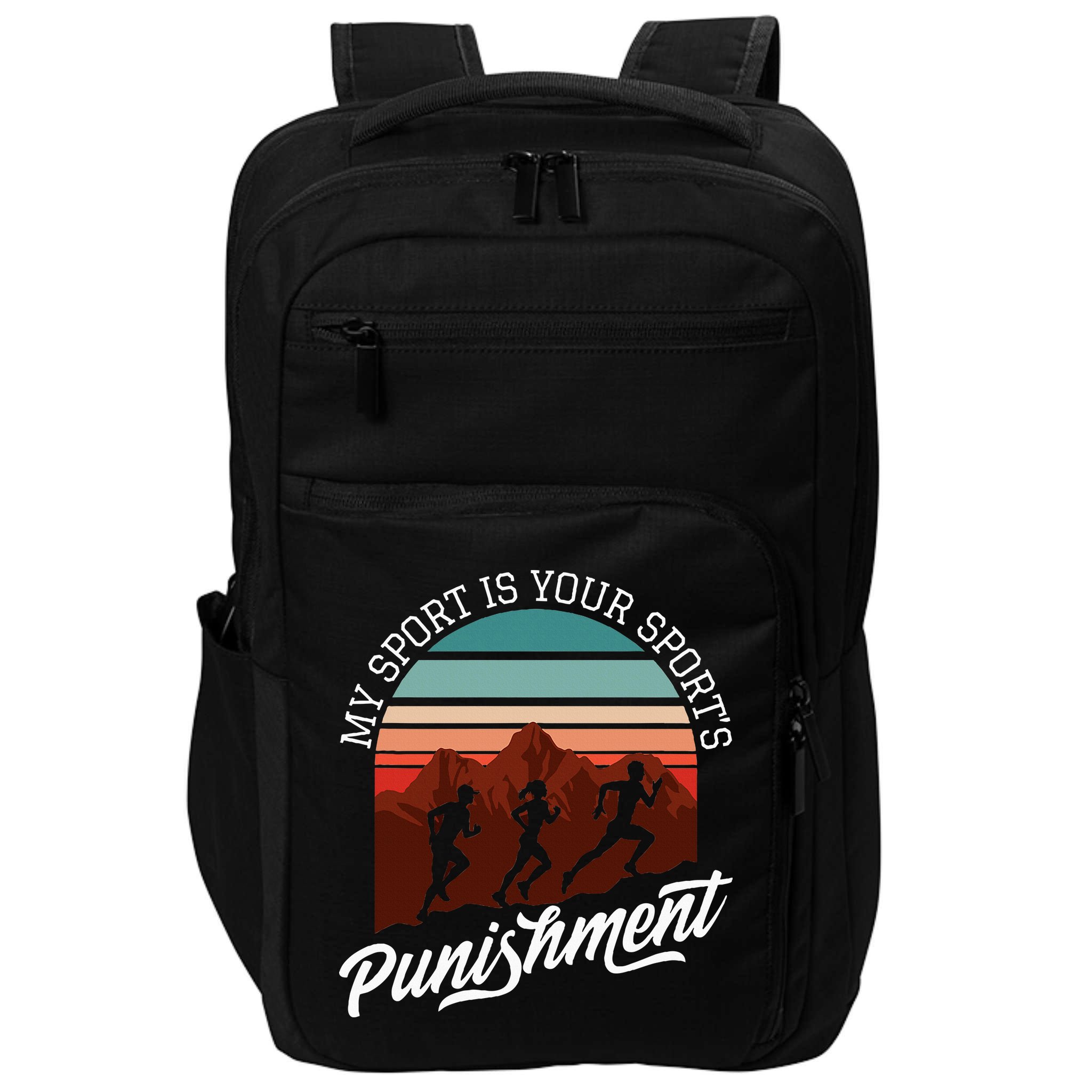 My Sport Is Your Sports Punishment Track Cross Country Impact Tech Backpack