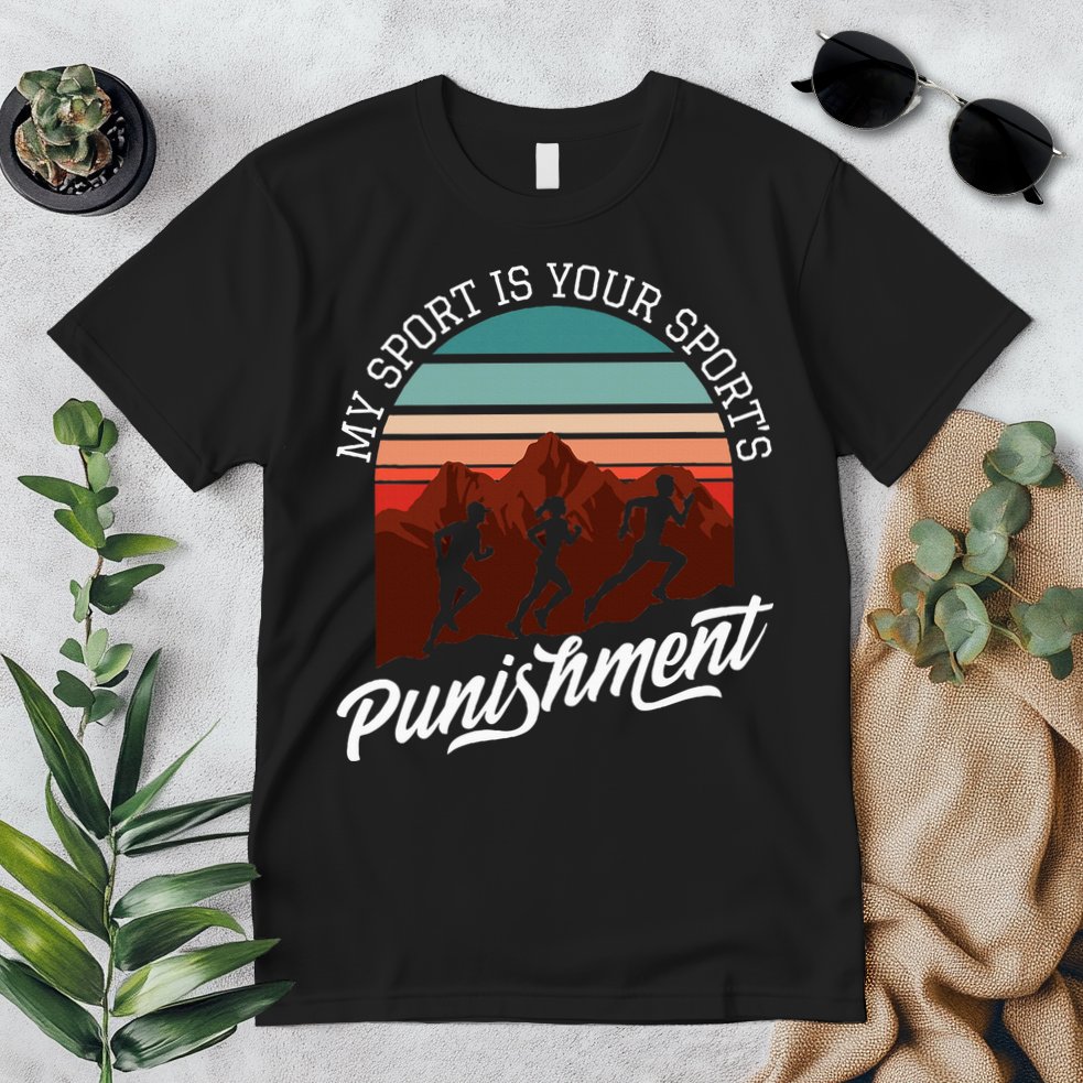 My Sport Is Your Sports Punishment Track Cross Country Premium T-Shirt