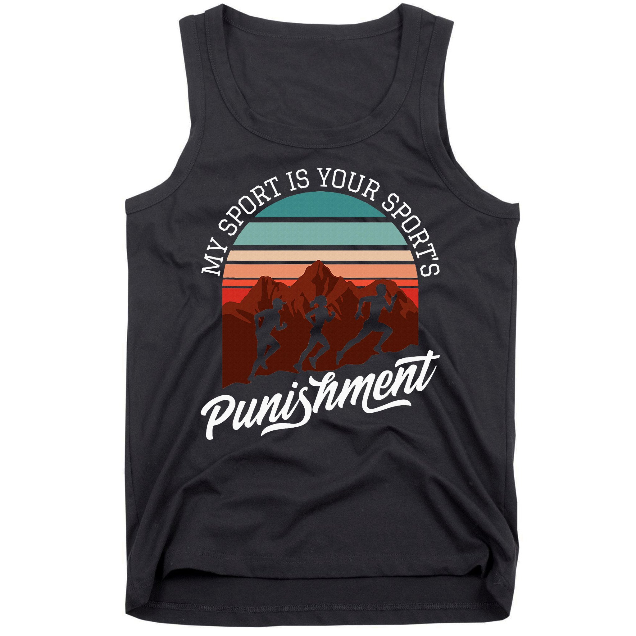 My Sport Is Your Sports Punishment Track Cross Country Tank Top