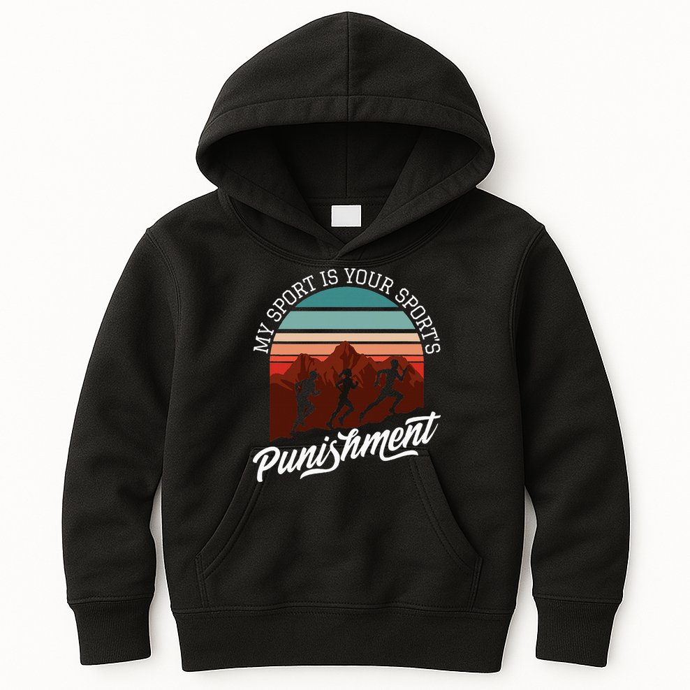 My Sport Is Your Sports Punishment Track Cross Country Kids Hoodie