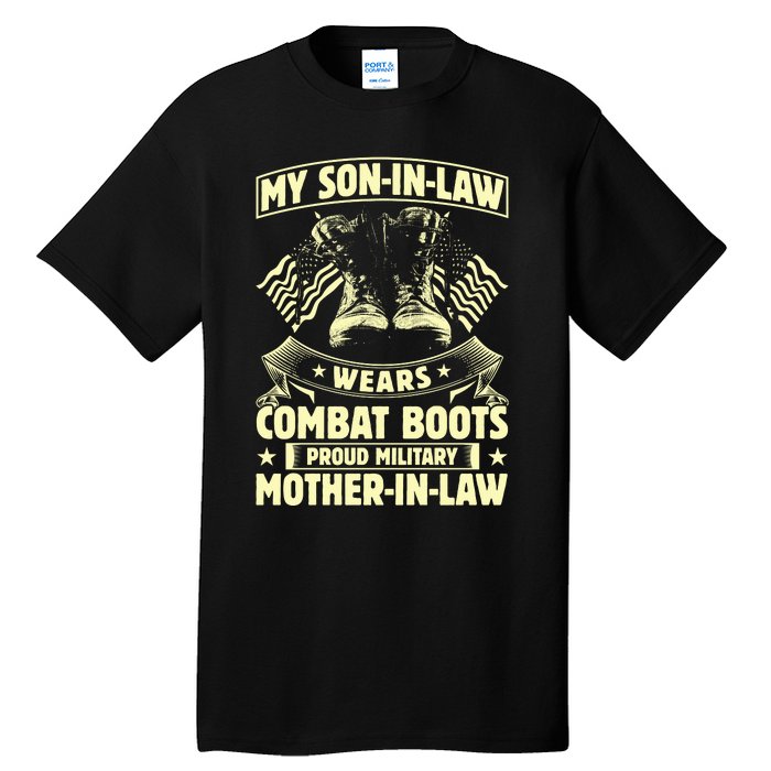 My Son In Law Wears Combat Boots Proud Military Mother In Law Tall T-Shirt