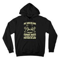 My Son In Law Wears Combat Boots Proud Military Mother In Law Tall Hoodie