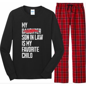 My Son In Law Is My Favorite Child Funny Replaced Daughter Long Sleeve Pajama Set