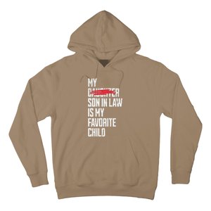 My Son In Law Is My Favorite Child Funny Replaced Daughter Hoodie