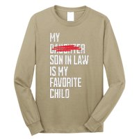 My Son In Law Is My Favorite Child Funny Replaced Daughter Long Sleeve Shirt