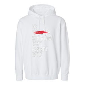 My Son In Law Is My Favorite Child Funny Replaced Daughter Garment-Dyed Fleece Hoodie