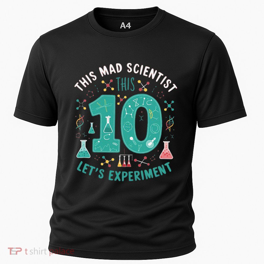 Mad Scientist Is 10 Lets Experiment 10th Birthday Cooling Performance Crew T-Shirt